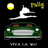 Pally - Viva La '80s!