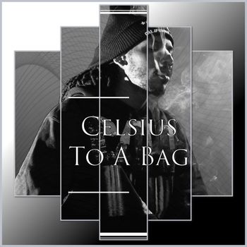 Celsius - To A Bag (Explicit)