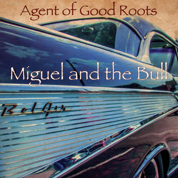 Agents of Good Roots - Miguel and the Bull