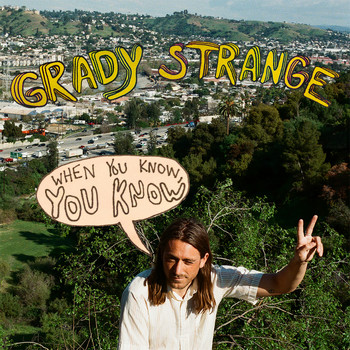 Grady Strange - When You Know You Know