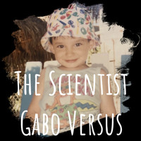 Gabo Versus - The Scientist