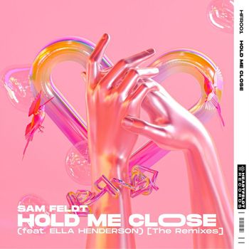 Sam Feldt - Hold Me Close (feat. Ella Henderson) (The Remixes)