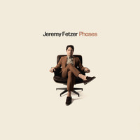 Jeremy Fetzer - Phases EP