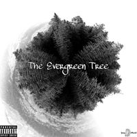 Wellz - The Evergreen Tree (Explicit)