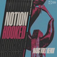Notion - Hooked (Marc Volt Remix [Explicit])