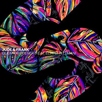 Jude & Frank - Quem Vai Querer (feat. Eliana Pittman)