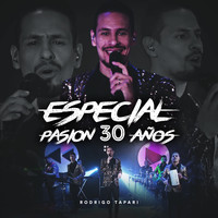 Rodrigo Tapari - Especial Pasión 30 Años