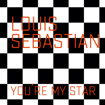 Louis Sebastian - You ́re My Star