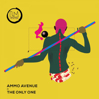 Ammo Avenue - The Only One