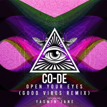 Co-De - Open Your Eyes (feat. Yasmin Jane) [Good Vibes Remix]