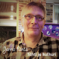 Jarmo Ranta - Tähti ja kulkuri