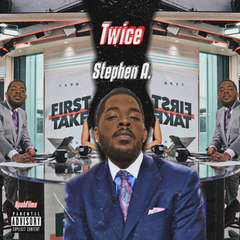 Twice - Stephen A. (Explicit)