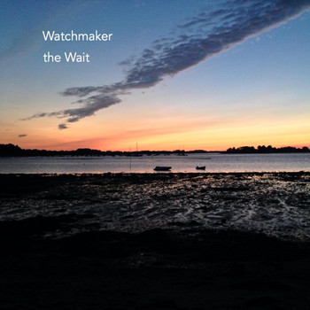Watchmaker - The Wait