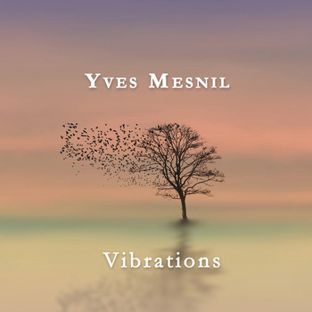 Yves Mesnil - Vibrations
