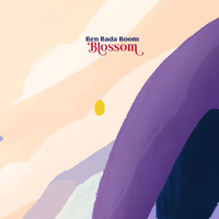 BEN BADA BOOM - Blossom