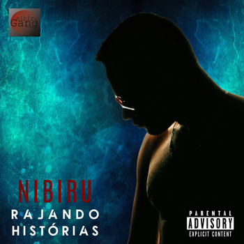Nibiru - Rajando Histórias (Explicit)