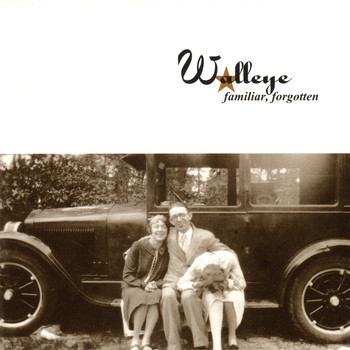 Walleye - Familiar, Forgotten