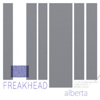Alberta & The Dead Eyes - Freakhead (Explicit)