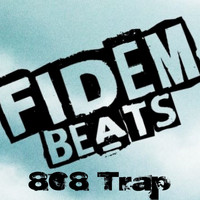 Fidem Beats - 808 Trap Instrumental
