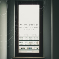 Mike Beever - Contemporary Piano Vol. 1