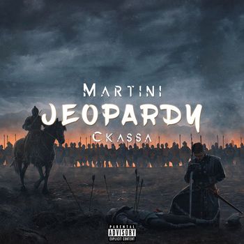 MARTINI - Jeopardy (Explicit)