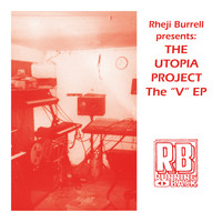 The Utopia Project, Rheji Burrell - The V EP