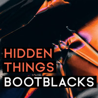 Bootblacks - Hidden Things
