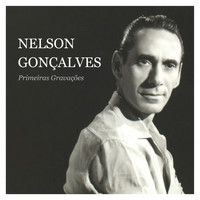 Nelson Gonçalves - Primeiras Gravações