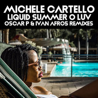 Michele Cartello - Liquid Summer O Luv