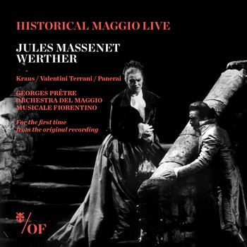 Orchestra del Maggio Musicale Fiorentino - Jules Massenet: Werther