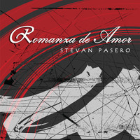 Stevan Pasero - Romanza de Amor