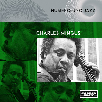 Charles Mingus - Numero Uno Jazz