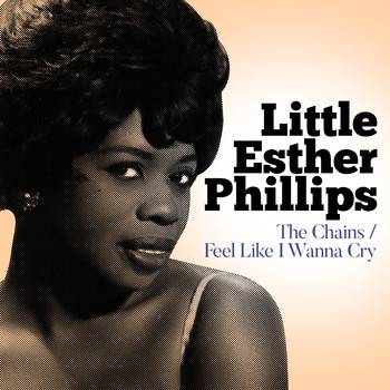 Esther Phillips - The Chains / Feel Like I Wanna Cry