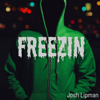Josh - FREEZIN