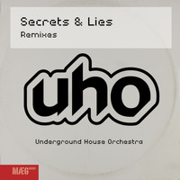 U.H.O. - Secrets & Lies (Remixes)