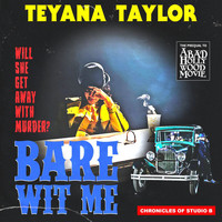Teyana Taylor - Bare Wit Me (Explicit)