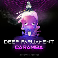 Deep Parliament - Caramba