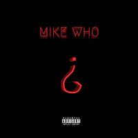 Emotion - MIKE WHO? (Explicit)