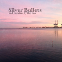 Silver Bullets and Sundays by the Sea - Pilot
