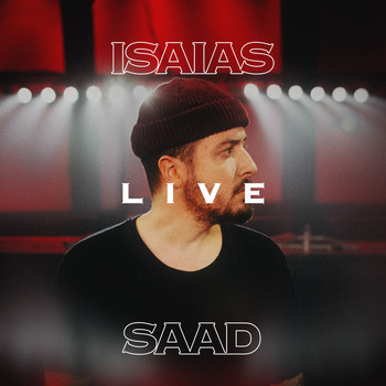 Isaias Saad - Live