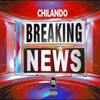 Chilando - Breaking News
