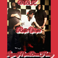 MBK - Rain On'em (Explicit)