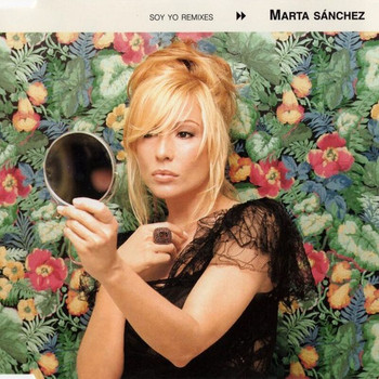Marta Sánchez - Soy Yo (Remixes)