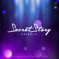 Dribbla - Secret Story