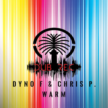 Dyno f. and Chris P. - Warm