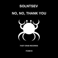 Solntsev - No, No, Thank You