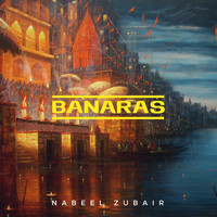 Nabeel Zubair - Banaras