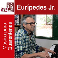 Eurípedes Jr. - Música Para Quarentenas