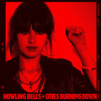 Howling Bells - Cities Burning Down EP