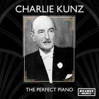 Charlie Kunz - The Perfect Piano